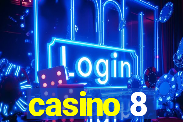 casino 8